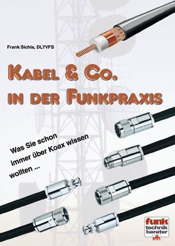 Kabel & Co. in der Funkpraxis