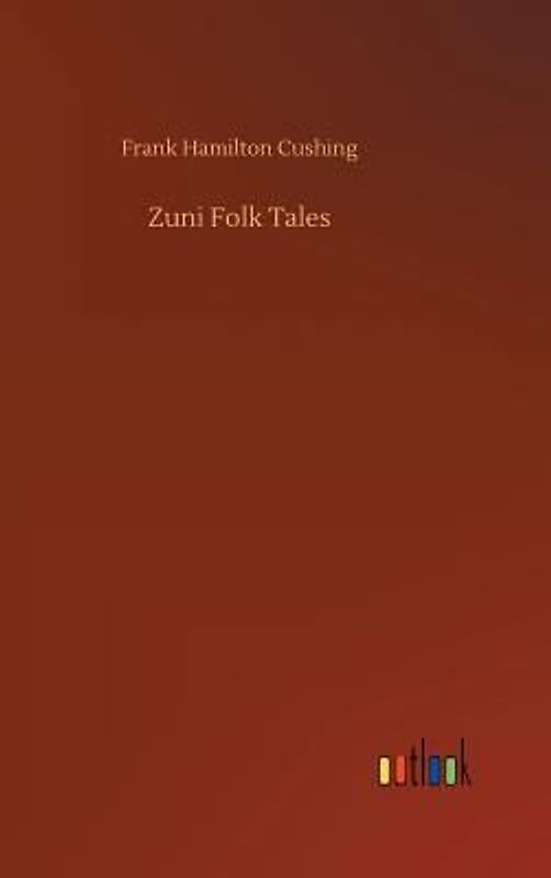 Zuni Folk Tales