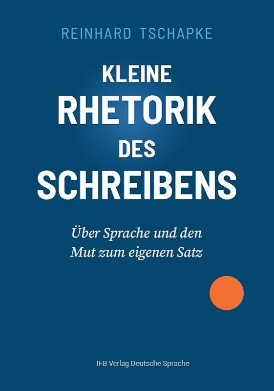 Kleine Rhetorik des Schreibens