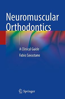 Neuromuscular Orthodontics