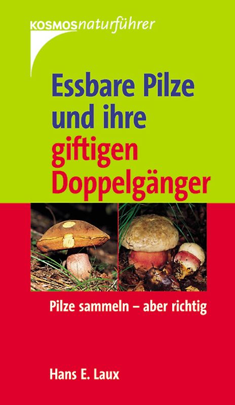 Essbare Pilze und ihre giftigen Doppelgänger