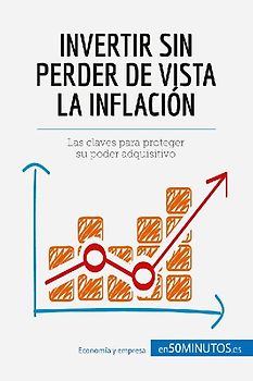 Invertir sin perder de vista la inflación