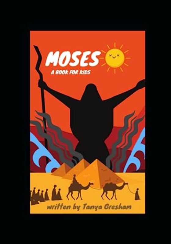 MOSES: A Book for Kids