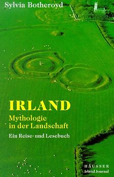 Irland. Mythologie in der Landschaft