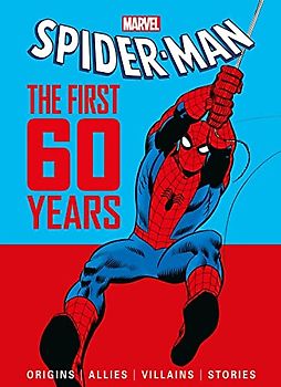 Marvel's Spider-Man: The First 60 Years