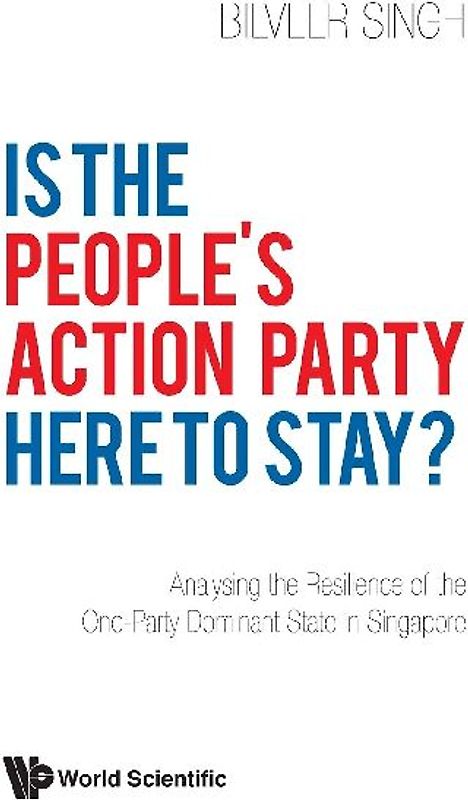 IS THE PEOPLE'S ACTION PARTY HERE TO STAY?