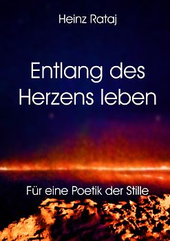 Entlang des Herzens leben