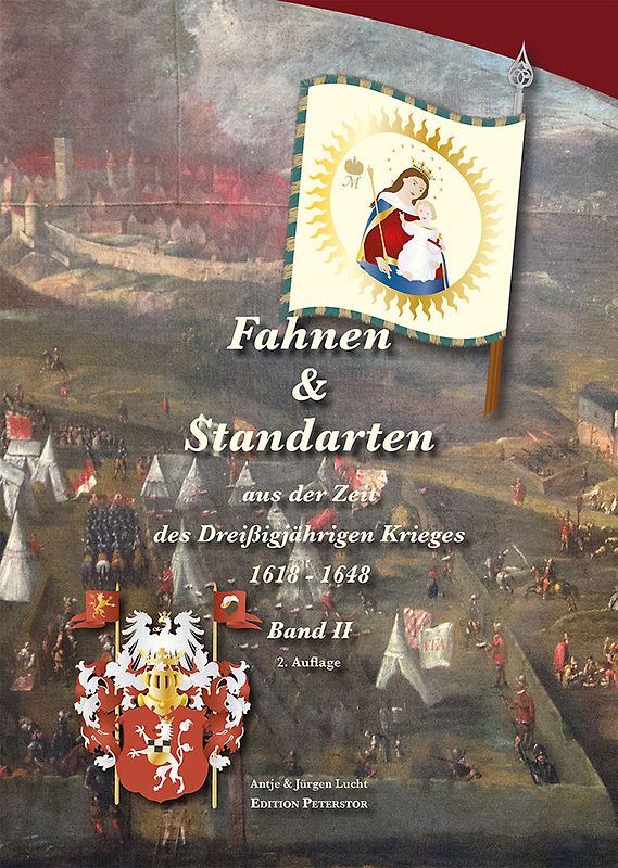 Fahnen & Standarten aus der Zeit des Dreißigjährigen Krieges Band II