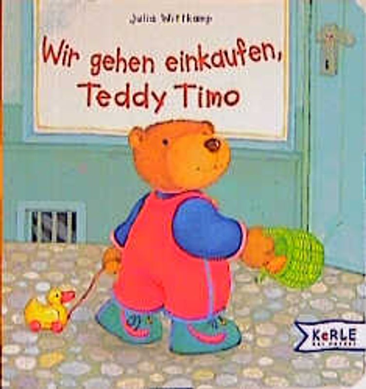 Wir gehen einkaufen, Teddy Timo