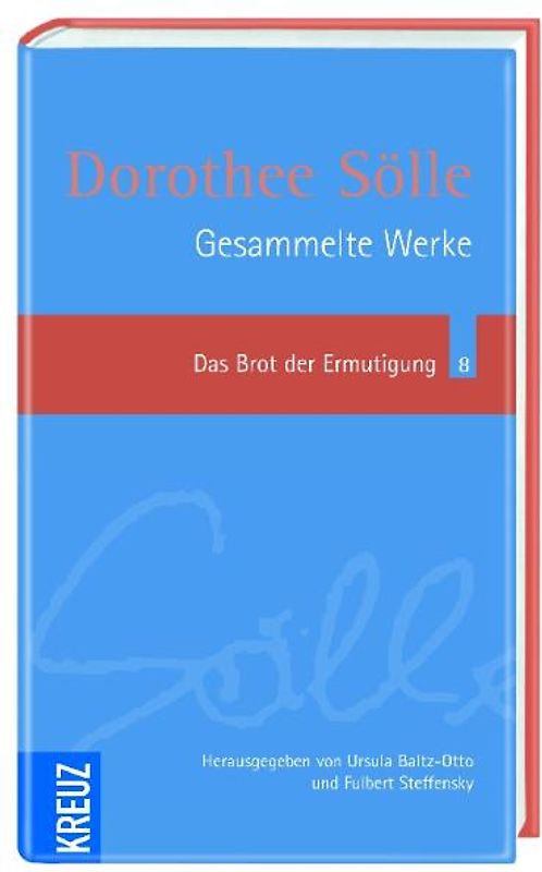Gesammelte Werke / Das Brot der Ermutigung