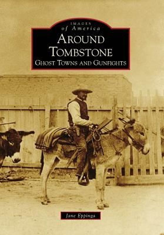 Around Tombstone: