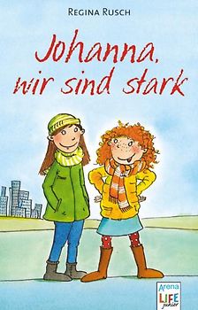 Johanna, wir sind stark