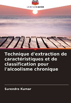 Technique d'extraction de caractéristiques et de classification pour l'alcoolisme chronique