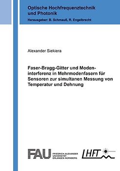 Faser-Bragg-Gitter und Modeninterferenz in Mehrmodenfasern für Sensoren zur simultanen Messung von Temperatur und Dehnung