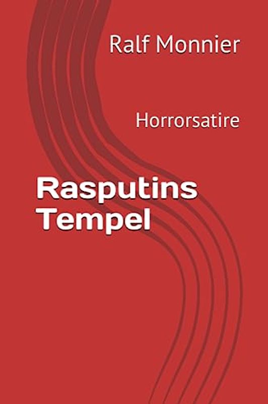 Rasputins Tempel: Horrorsatire