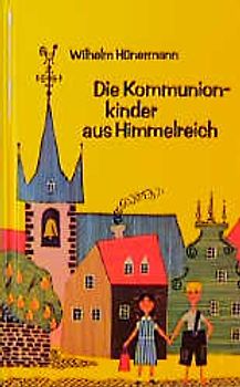 Die Kommunionkinder aus Himmelreich
