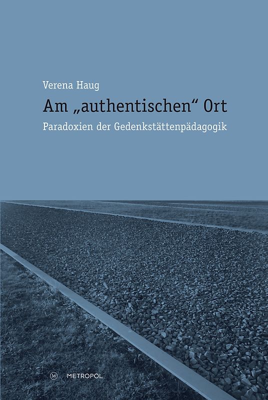 Am „authentischen“ Ort