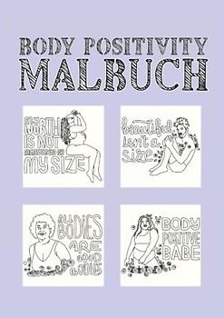 Coloring Book Body Malbuch: Body Positivity Ausmalbilder 60 Seiten, Größe 21 x 29.7 cm (DIN A4)