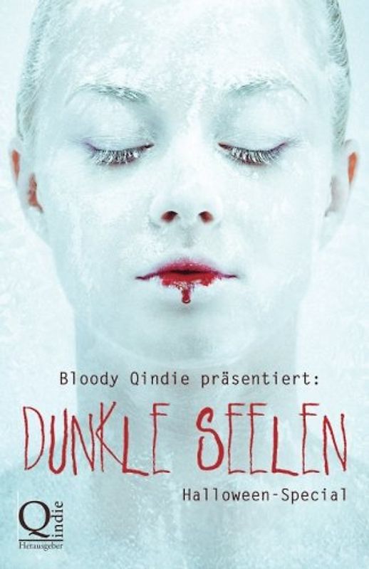 Bloody Qindie präsentiert: Dunkle Seelen