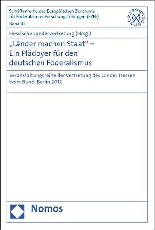"Länder machen Staat" - Ein Plädoyer für den deutschen Föderalismus