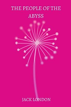 The People of the Abyss by jack london