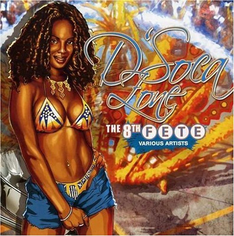 Various - D'Soca Zone 8th Fete