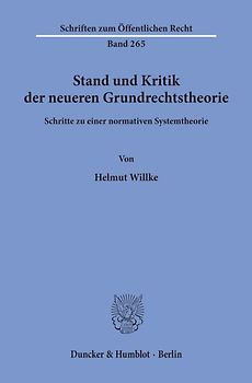 Stand und Kritik der neueren Grundrechtstheorie.