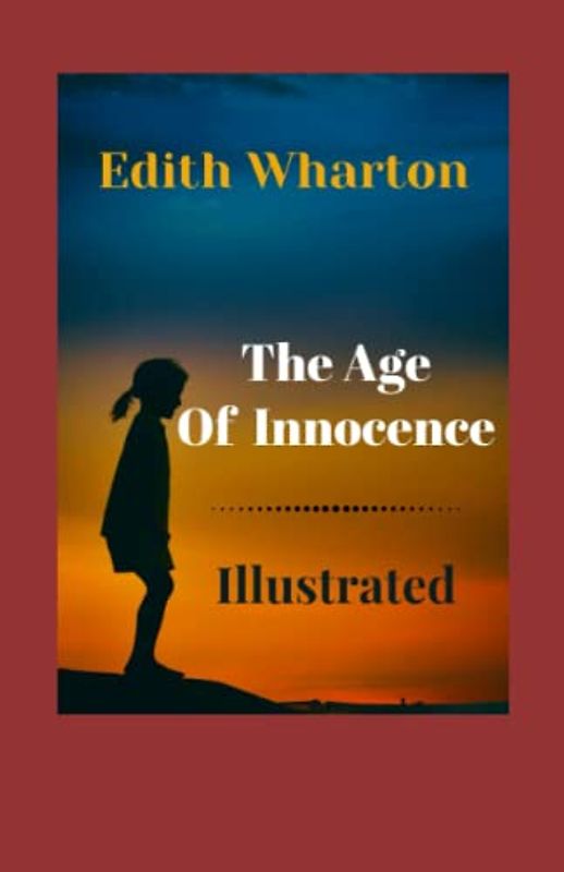 The Age of Innocence Illustrated: Fiction, Historical, Romance