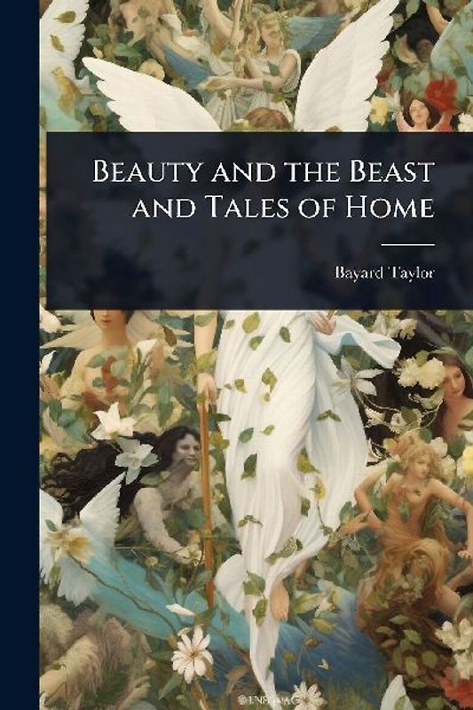 Beauty and the Beast and Tales of Home