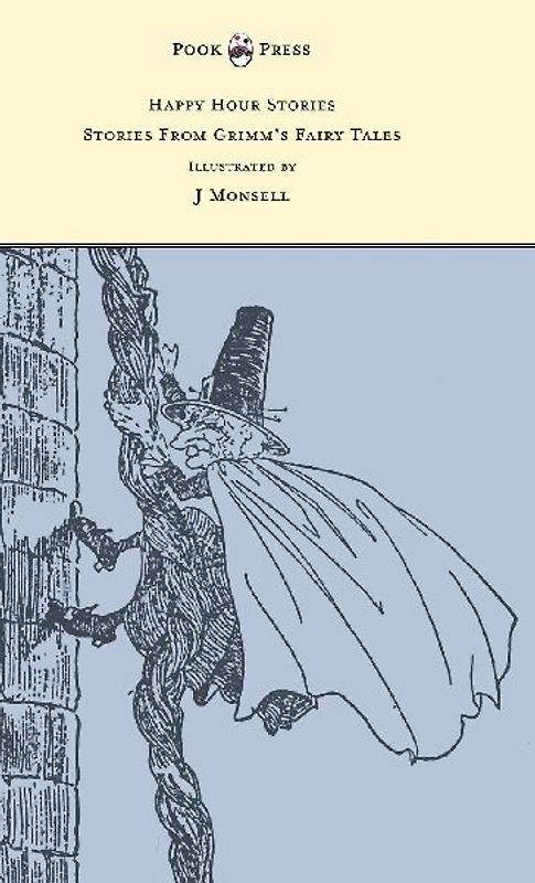 Happy Hour Stories - Stories From Grimm's Fairy Tales - Illustrated by J Monsell