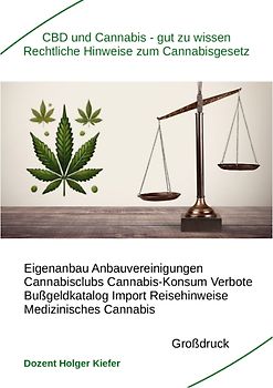 CBD und Cannabis – gut zu wissen Rechtliche Hinweise zum Cannabisgesetz