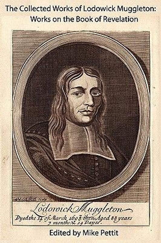 The Collected Works of Lodowick Muggleton