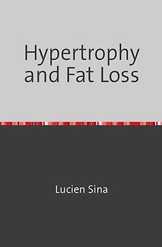 Hypertrophy and Fat Loss