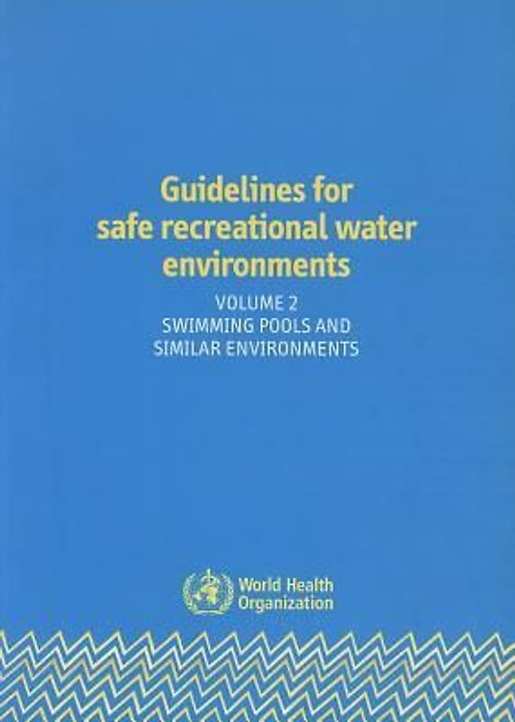Guidelines for Safe Recreational Water Environments