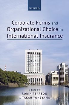 Corporate Forms and Organizational Choice in International Insurance
