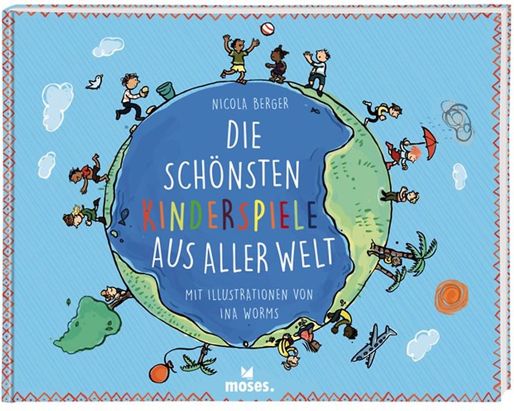 Die schönsten Kinderspiele aus aller Welt