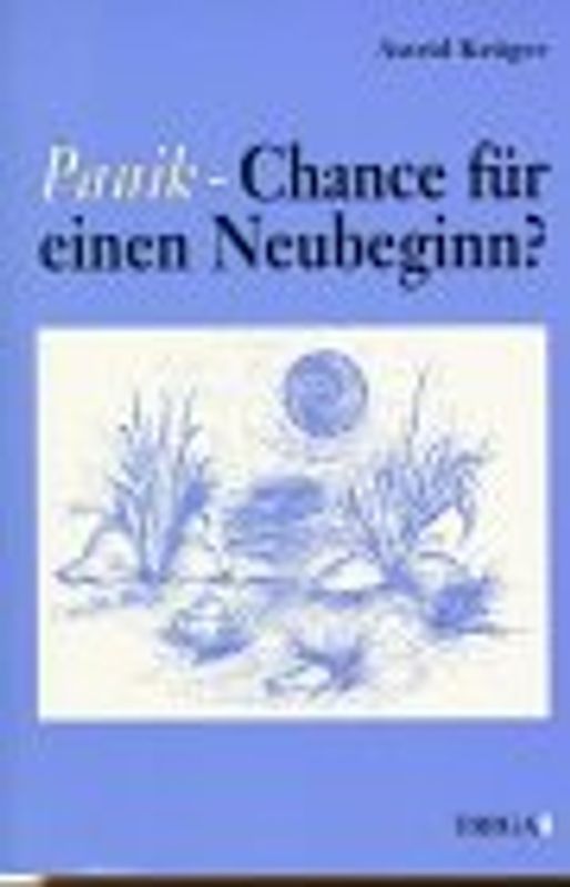 Panik - Chance für einen Neubeginn
