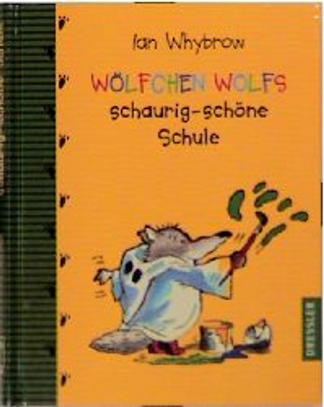 Wölfchen Wolfs schaurig-schöne Schule
