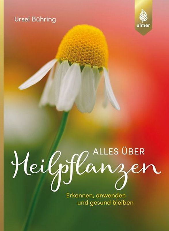 Alles über Heilpflanzen