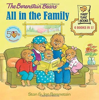 The Berenstain Bears: All in the Family - Stan Berenstain, Jan Berenstain