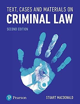 Text, Cases and Materials on Criminal Law