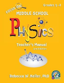 Focus On Middle School Physics Teacher's Manual 3rd Edition