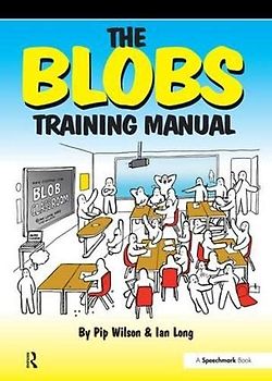 The Blobs Training Manual: A Speechmark Practical Training Manual