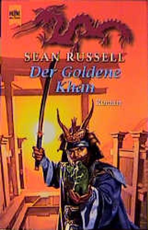 Barbaren-Trilogie / Der Goldene Khan. 3. Roman. der Barbaren-Trilogie