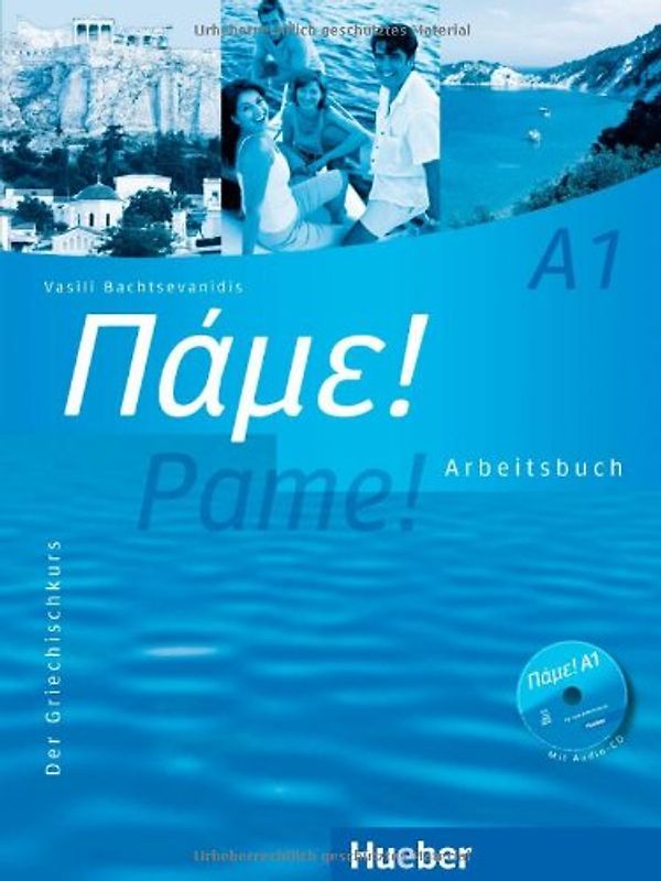 Pame! A1. Der Griechischkurs / Arbeitsbuch mit Audio-CD