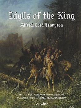 Idylls of the King: with superb full-colour illustrations