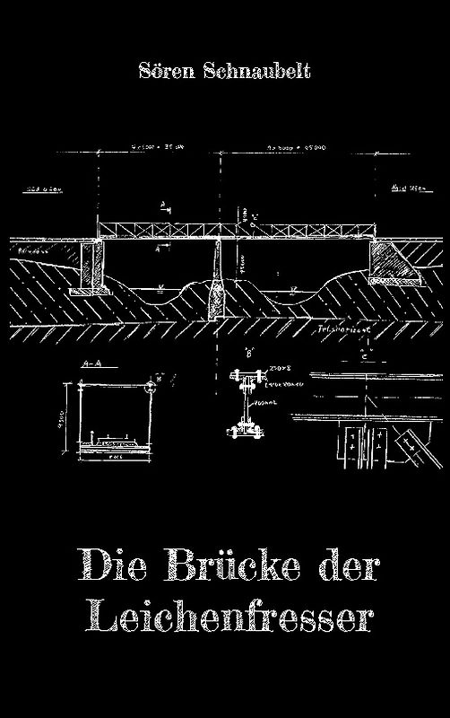 Die Brücke der Leichenfresser