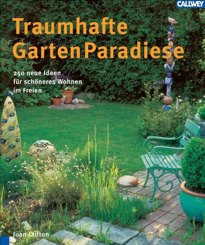 Traumhafte Gartenparadiese