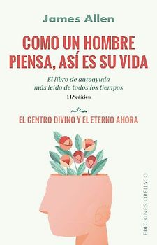 Como un hombre piensa, así es su vida