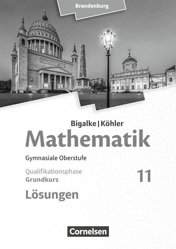 Bigalke/Köhler: Mathematik - Brandenburg - Ausgabe 2019 - 11. Schuljahr